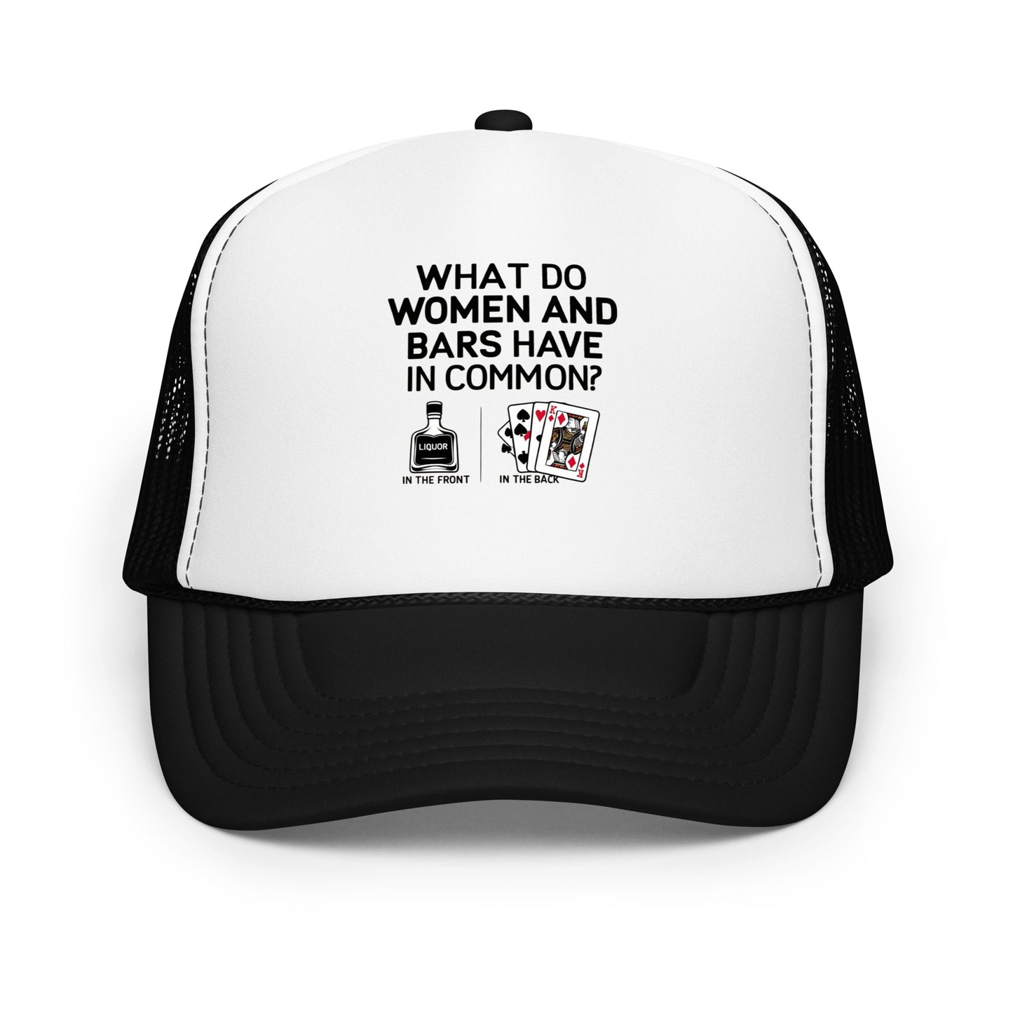 Foam trucker hat, Bar Joke, Liquor in the Front, Poker in the Back