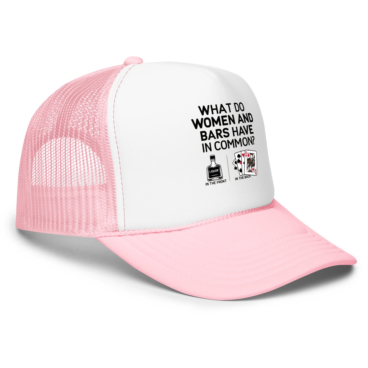 Foam trucker hat, Bar Joke, Liquor in the Front, Poker in the Back