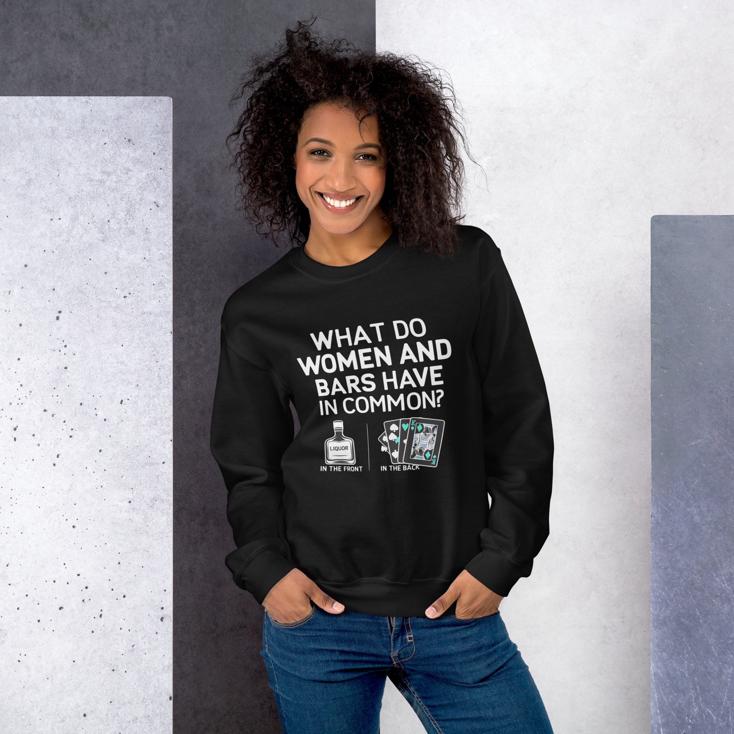 Unisex Sweatshirt, Bar Joke, Liquor in the Front, Poker in the Back