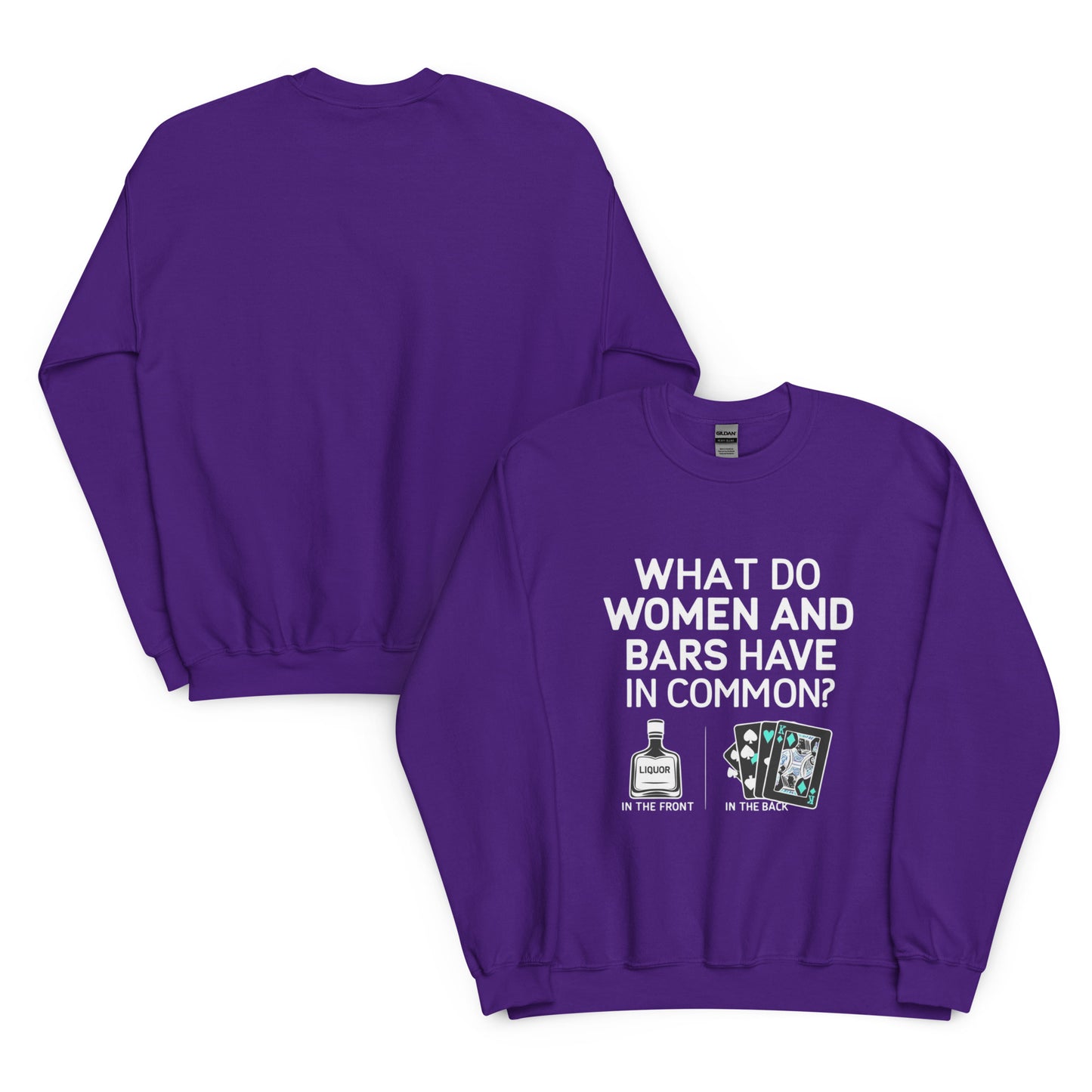 Unisex Sweatshirt, Bar Joke, Liquor in the Front, Poker in the Back