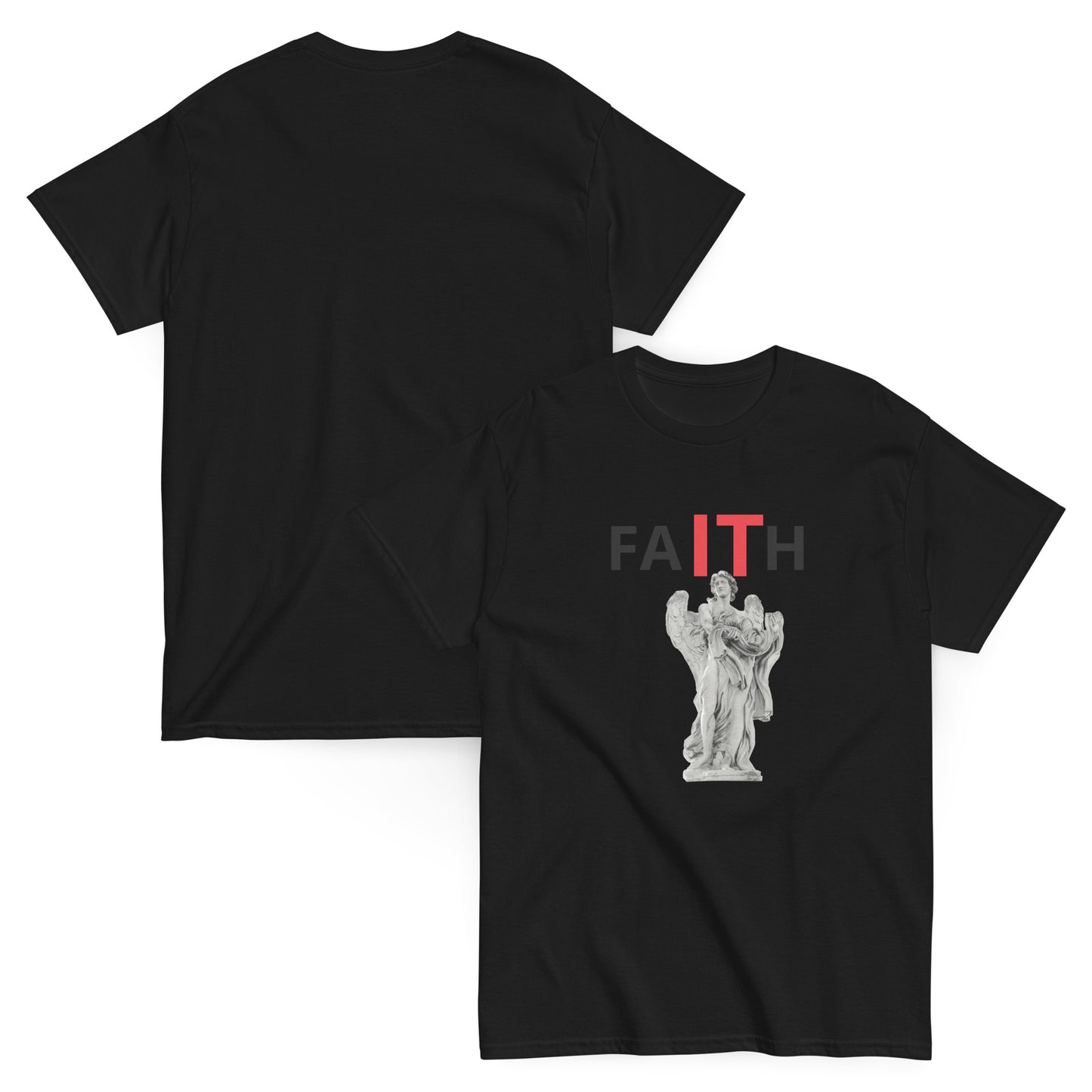 Unisex classic tee, Faith It