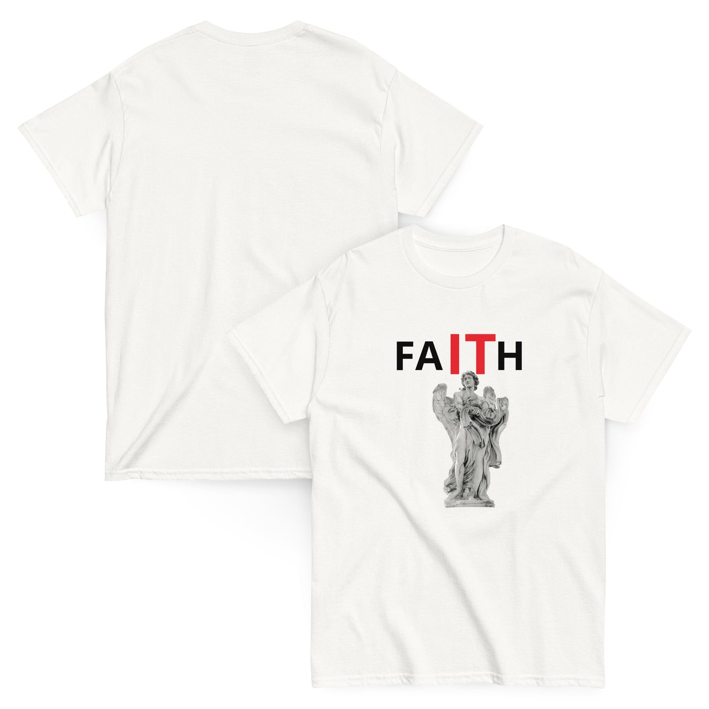 Unisex classic tee, Faith It